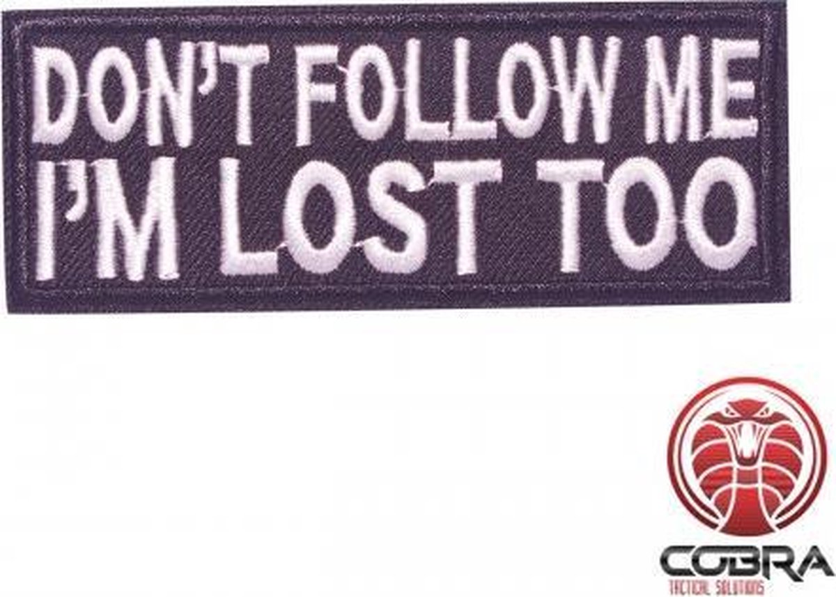 Dont Follow me Im lost too geborduurde patch | Strijkpatches | Military Airsoft